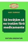 Sa invatam sa ne tratam fara medicamente – Alex Clergue Black Friday 2020